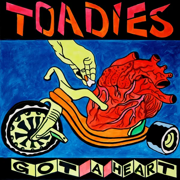 Got a Heart (2021 Remixed and Remastered) — Toadies