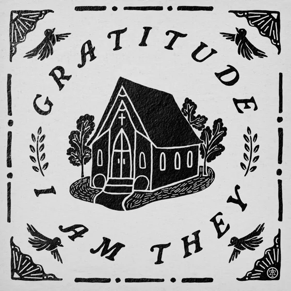 Gratitude (feat. Cheyenne Mitchell) — I AM THEY