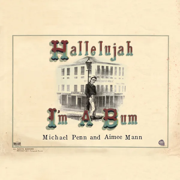Hallelujah! I'm A Bum (Cover) — Michael Penn, Aimee Mann & Sweet Relief