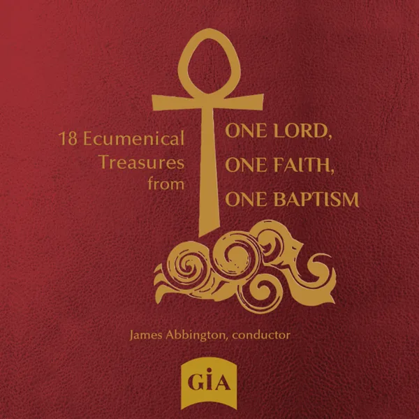 Healer of Our Every Ill — One Lord, One Faith, One Baptism Choir & James Abbington