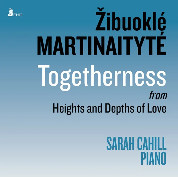 Heights and Depths of Love: Pt. I: Togetherness — Sarah Cahill
