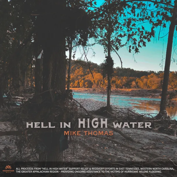 Hell in High Water — Mike Thomas