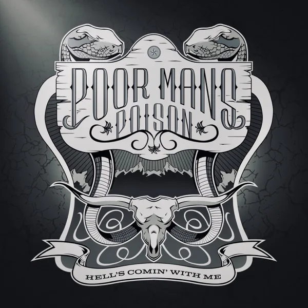Hell's Comin' with Me — Poor Man's Poison