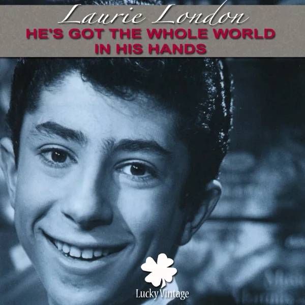 He's Got the Whole World In His Hands (Remastered) — Laurie London