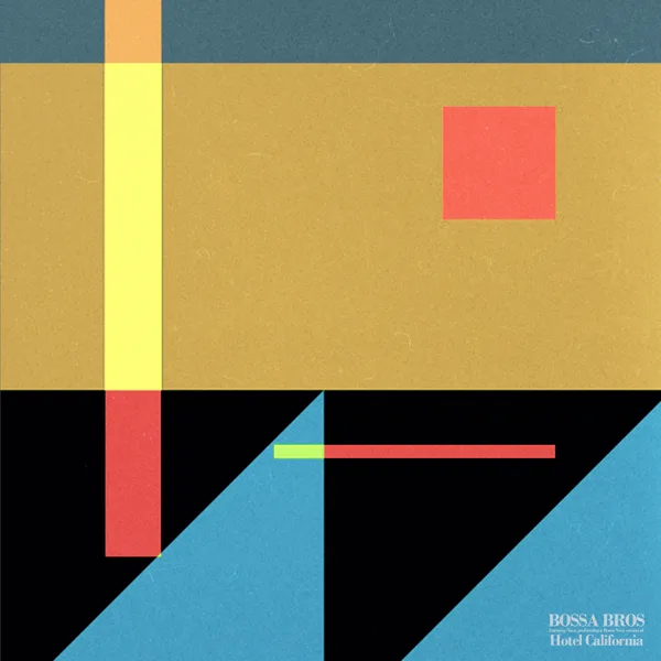 Hotel California — Bossa Bros & NARA