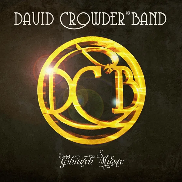 How He Loves — David Crowder Band