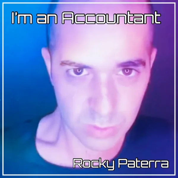 I'm an Accountant — Rocky Paterra