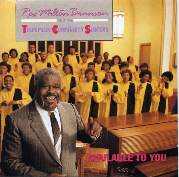 I'm Available To You — Rev. Milton Brunson & The Thompson Community Singers