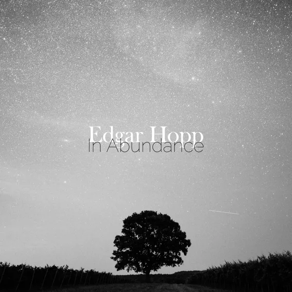 In Abundance — Edgar Hopp