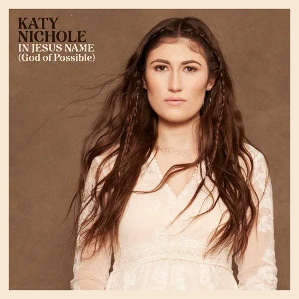 In Jesus Name (God Of Possible) [Piano Version] — Katy Nichole
