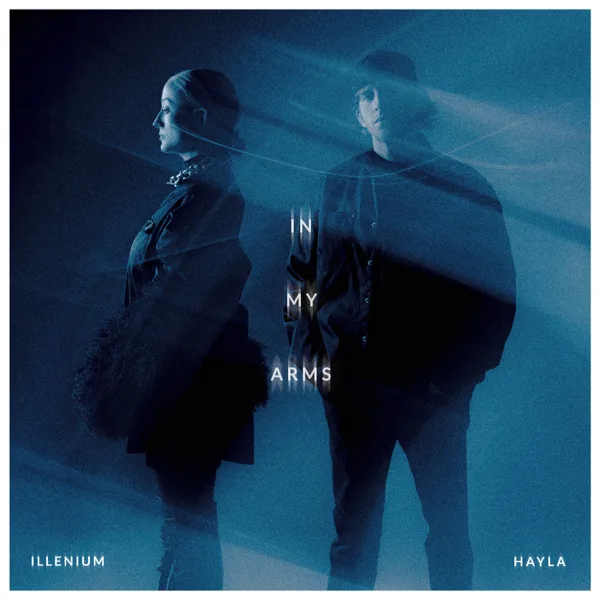 In My Arms — ILLENIUM & HAYLA