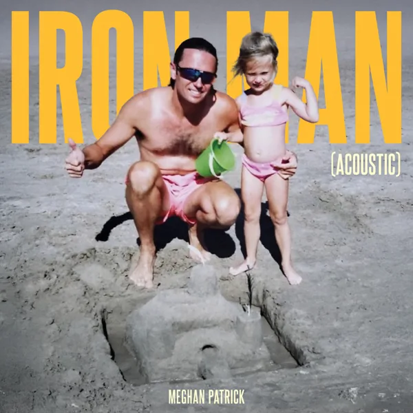 Iron Man (Acoustic) — Meghan Patrick