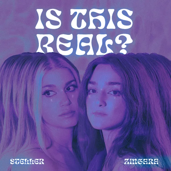 Is This Real? — Zingara & Steller