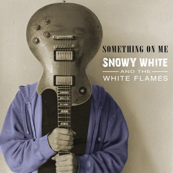 It's Only the Blues (feat. The White Flames) — Snowy White
