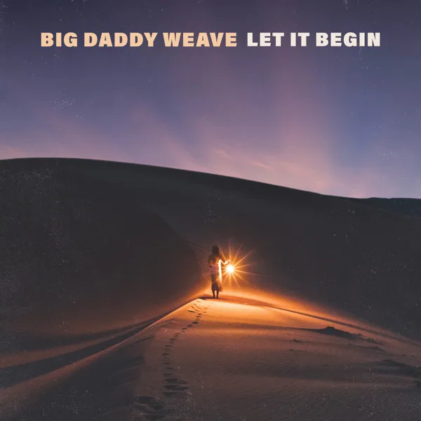 I've Just Seen Too Much — Big Daddy Weave