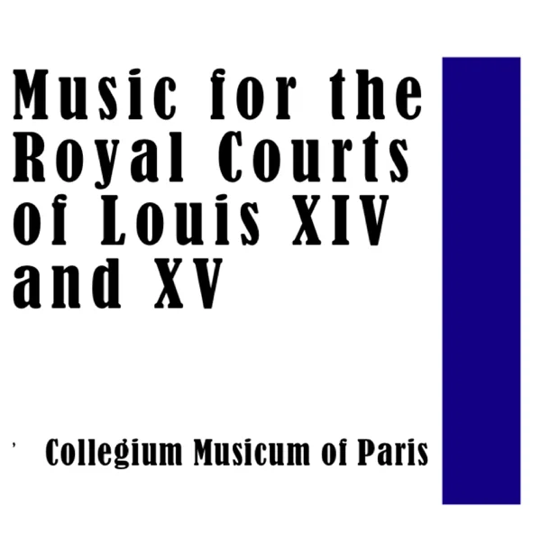 Jean Baptiste Lully: Carouzels pour Monseigneur: Prelude – Menuet - Gavotee – Gigue — Collegium Musicum of Paris, M. André & P. Pierlot