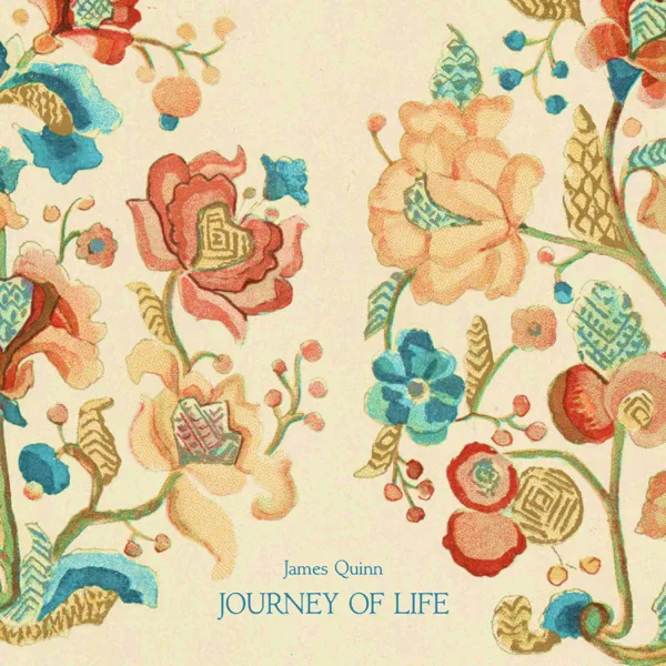 Journey of Life — James Quinn