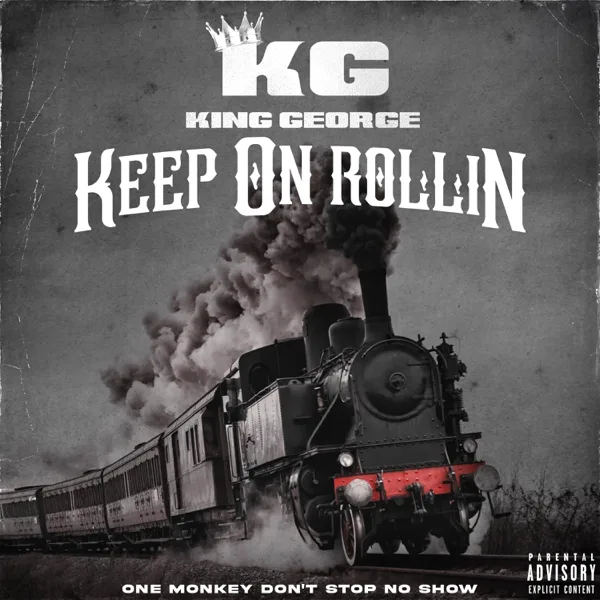 Keep On Rollin — King George