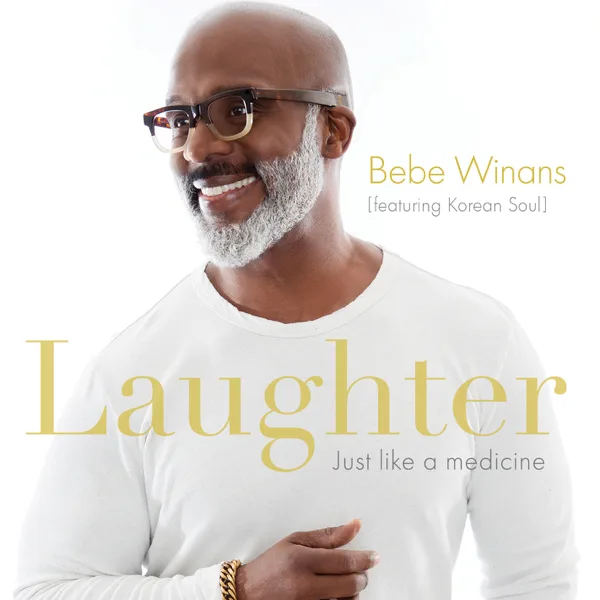 Laughter Just Like a Medicine (Radio Version) — BeBe Winans