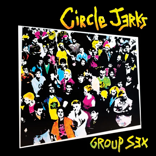 Live Fast Die Young — Circle Jerks