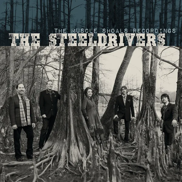 Long Way Down — The SteelDrivers