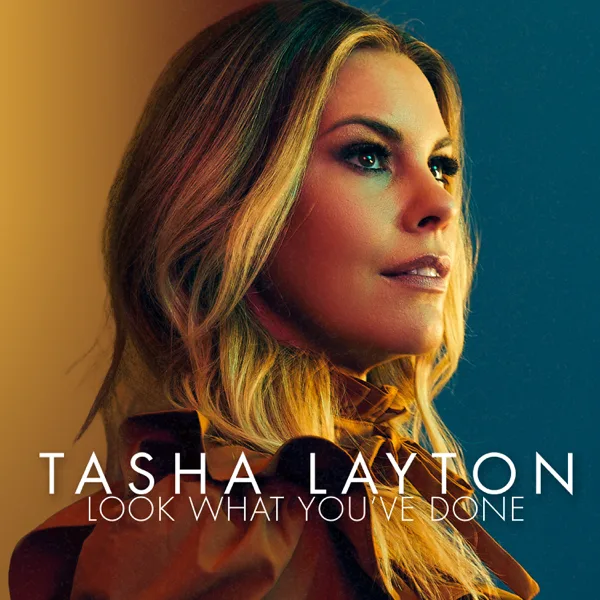 Look What You've Done — Tasha Layton