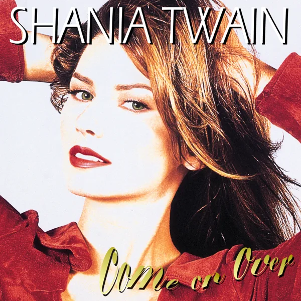 Man! I Feel Like a Woman! — Shania Twain