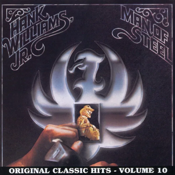 Man of Steel — Hank Williams, Jr.