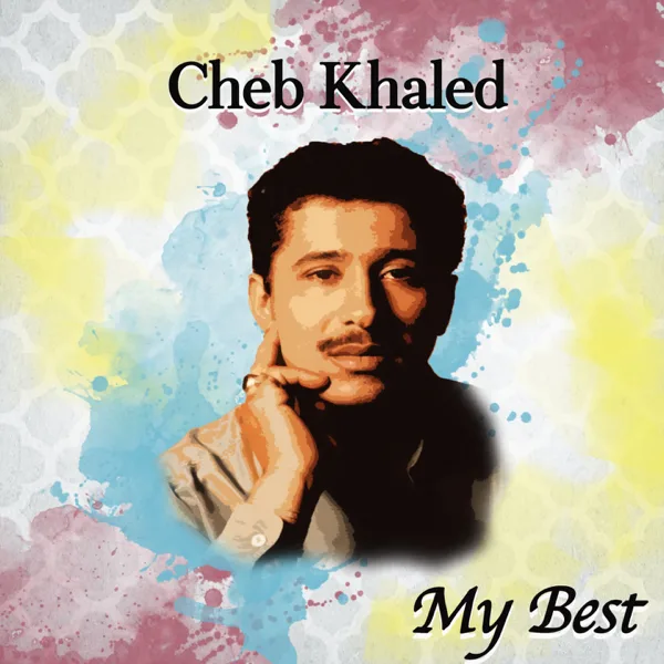 Mandirek b'ida — Cheb Khaled
