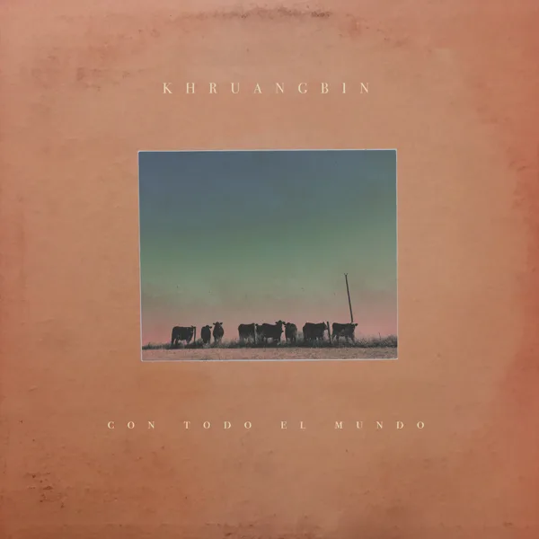Maria También — Khruangbin