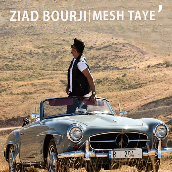 Mesh Taye' — Ziad Bourji