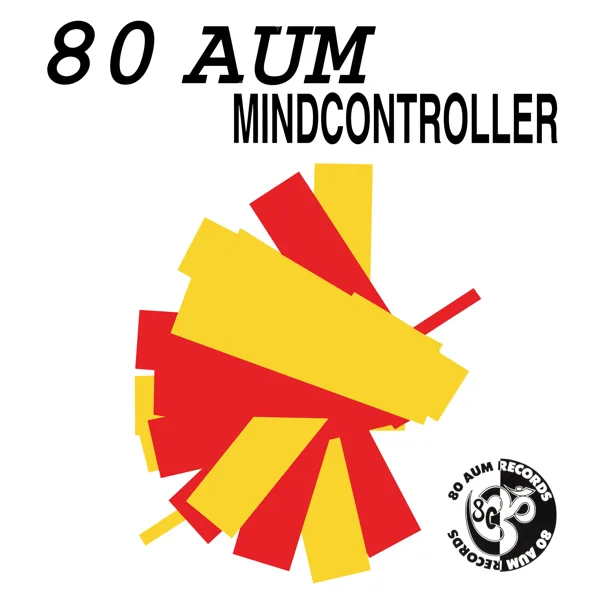 Mindcontroller (Single Edit) — 80 Aum