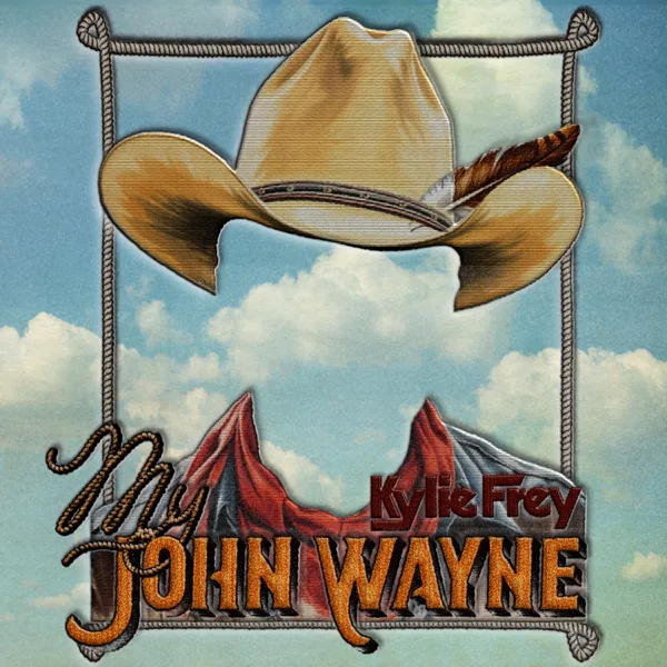 My John Wayne — Kylie Frey