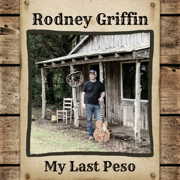 My Last Peso — Rodney Griffin