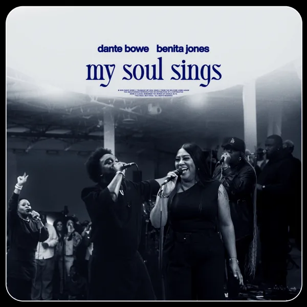 My Soul Sings (Live) — Dante Bowe & Benita Jones