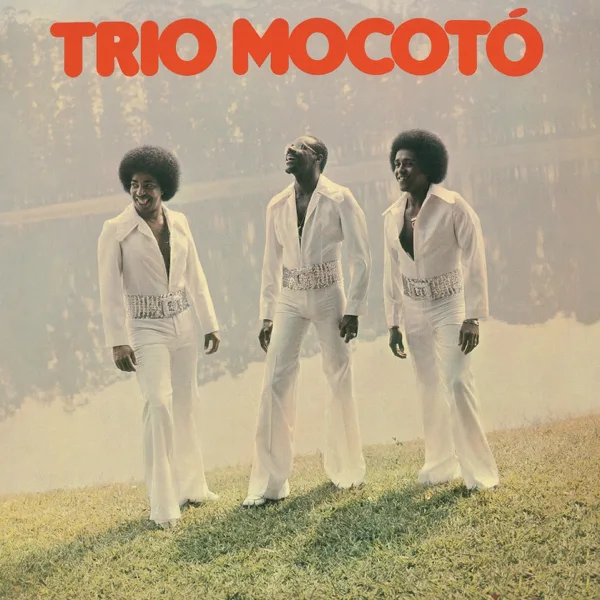 Não Adianta — Trio Mocotó