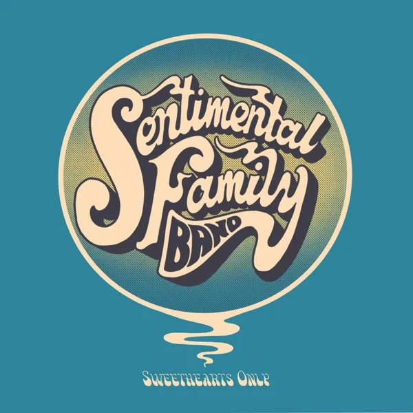 Never Love Again — Sentimental Family Band