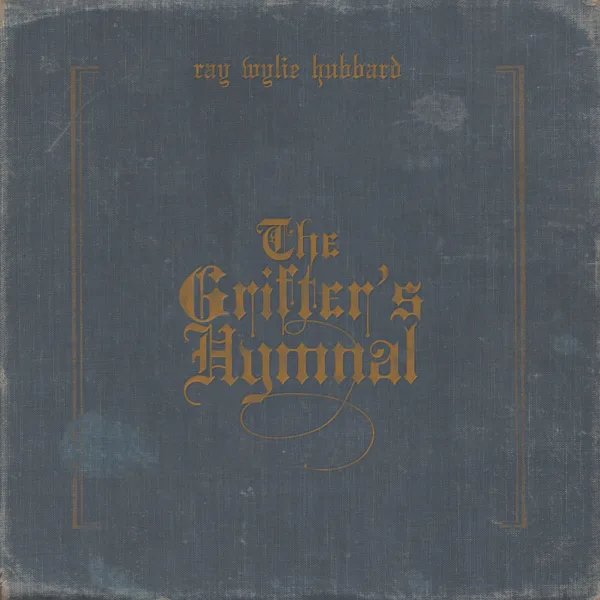 New Year's Eve at the Gates of Hell — Ray Wylie Hubbard