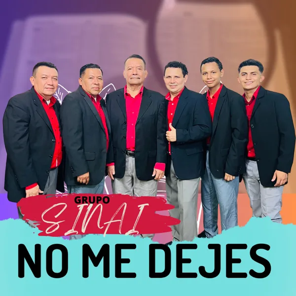 No Me Dejes (En Vivo) — Grupo Sinai