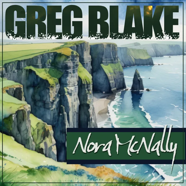 Nora McNally — Greg Blake