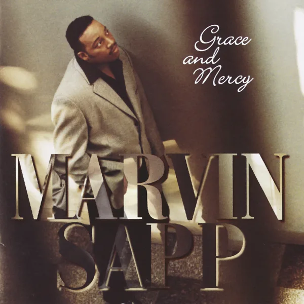 Not the Time, Not the Place — Marvin Sapp