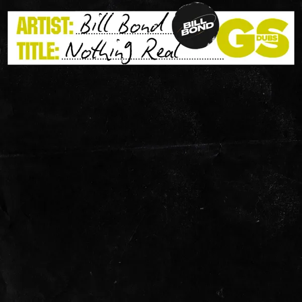 Nothing Real — Bill Bond