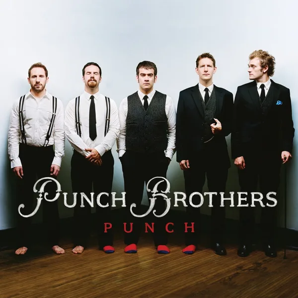 Nothing, Then — Punch Brothers