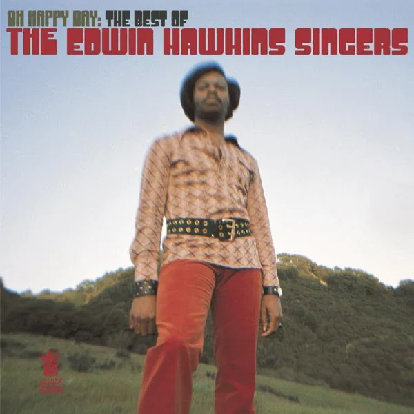 Oh Happy Day (feat. Dorothy Combs Morrison) — The Edwin Hawkins Singers