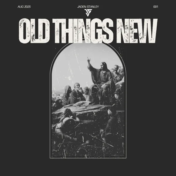 Old Things New — Jaden Stanley