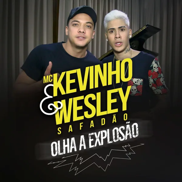 Olha a Explosão (feat. Wesley Safadão) — Kevinho