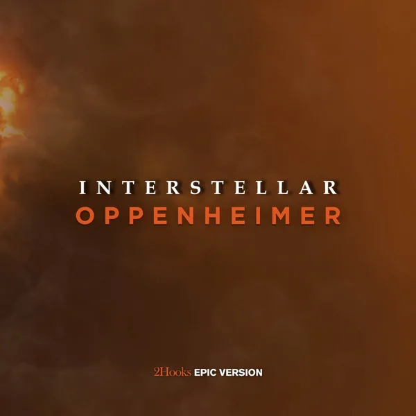 Oppenheimer x Interstellar — 2Hooks & RUNE ᚱᚢᚾᛖ