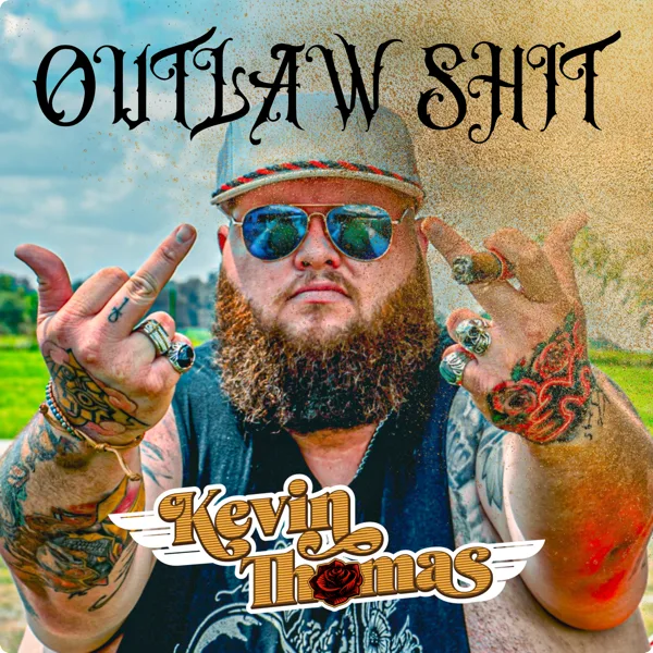 Outlaw Shit — Kevin Thomas Official