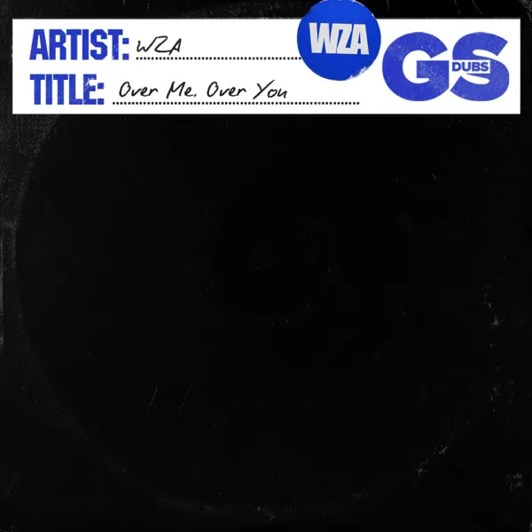 Over Me, over You — WZA