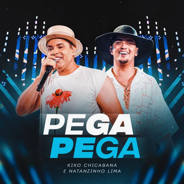 Pega Pega (Ao Vivo) — Kiko Chicabana & Natanzinho Lima